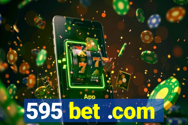 595 bet .com